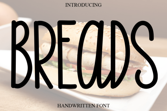 Breads: A Sweet Handwritten Font for Elegant and Casual Designs