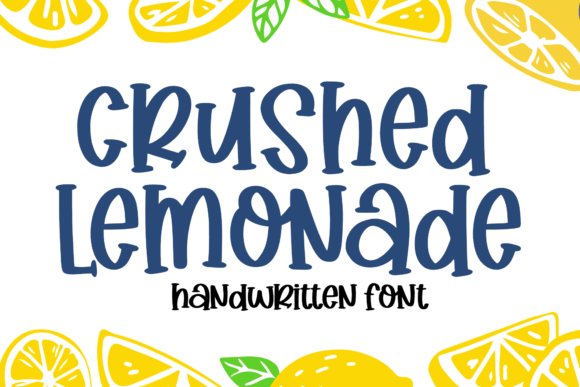 Crushed Lemonade: The Charming Handwritten Font and How to Use It Right