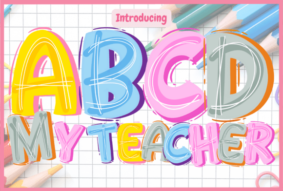 Mastering Educational Design with the ABCD My Teacher Font Family